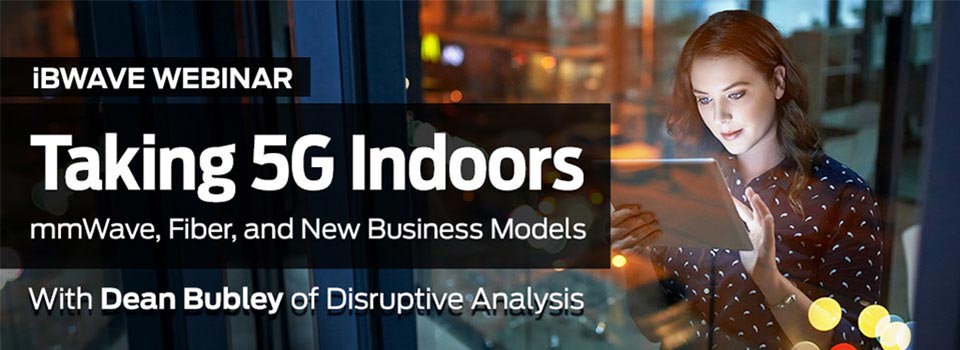 Taking 5G Indoors: mmWave, Fiber & New Business Models